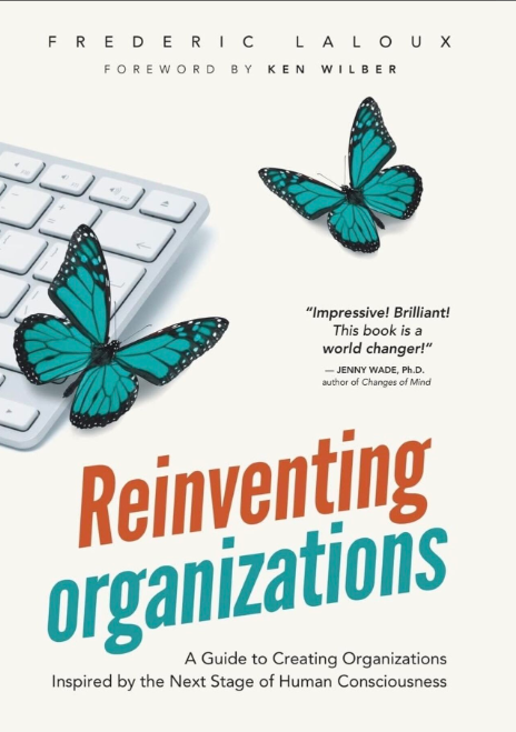 The cover of Frederic Laloux's book Reinventing Organizations